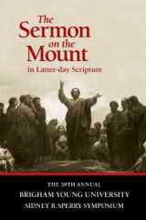 9781606418239-1606418238-The Sermon On the Mount in Latter-day Scripture: The 39th Annual BYU Sydney B. Sperry Symposium