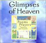 9780849958205-0849958202-Glimpses of Heaven: Poems and Prayers of Mystery and Wonder