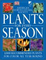 9780789494375-078949437X-Plants for Every Season (American Horticultural Society Practical Guides)
