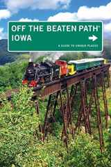 9780762750429-0762750421-Iowa Off the Beaten Path®: A Guide To Unique Places, Ninth Edition (Off the Beaten Path Series)