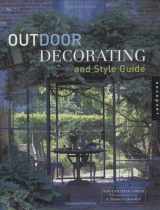 9781564968289-1564968286-Outdoor Decorating and Style Guide: Fresh Ideas and Inspiration for Making Beautiful Outdoor Rooms