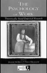 9780805838152-0805838155-The Psychology of Work: Theoretically Based Empirical Research (Organization and Management Series)
