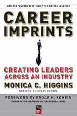 9780787977511-0787977519-Career Imprints: Creating Leaders Across An Industry
