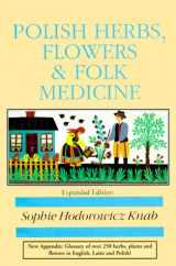 9780781807869-0781807867-Polish Herbs, Flowers & Folk Medicine (Polish Interest)