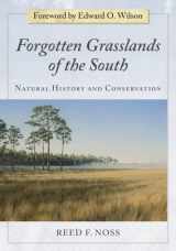 9781597264884-1597264881-Forgotten Grasslands of the South: Natural History and Conservation