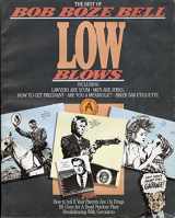 9780931725005-0931725003-THE BEST OF BOB BOZE BELL LOW BLOWS - [signed]