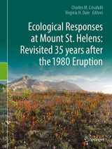 9781493974498-1493974491-Ecological Responses at Mount St. Helens: Revisited 35 years after the 1980 Eruption