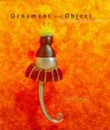 9781550462180-1550462180-Ornament and Object: Canadian Jewellery and Metal Art 1946-1996