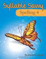 9780975499719-0975499718-Syllable Savvy Spelling - Level 4: The Score Soaring Way to Spell