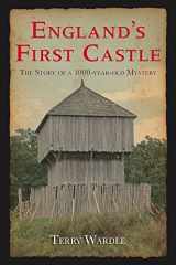 9780752447971-0752447971-England's First Castle: The Story of a 1000-Year-Old Mystery