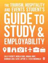 9781526436450-1526436450-The Tourism, Hospitality and Events Student′s Guide to Study and Employability