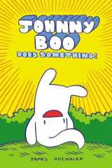 9781603090841-1603090843-Johnny Boo Does Something! (Johnny Book Book 5)
