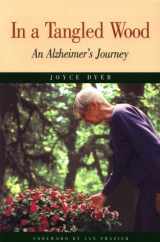9780870743979-087074397X-In a Tangled Wood: An Alzheimer's Journey