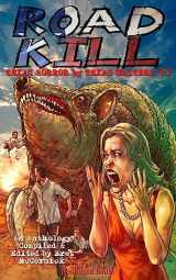 9781948318815-1948318814-Road Kill: Texas Horror by Texas Writers Vol.4