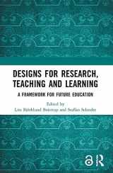 9780367561260-0367561263-Designs for Research, Teaching and Learning