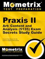 9781627339001-1627339000-Praxis II Art: Content and Analysis (5135) Exam Secrets Study Guide: Praxis II Test Review for the Praxis II: Subject Assessments (Secrets (Mometrix))