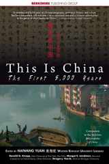 9781933782201-193378220X-This Is China: The First 5,000 Years (First Edition) (This World of Ours)