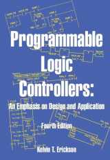 9780976625964-0976625962-Programmable Logic Controllers: An Emphasis on Design and Application