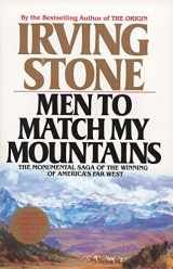 9780425105443-042510544X-Men to Match My Mountains: The Monumental Saga of the Winning of America's Far West