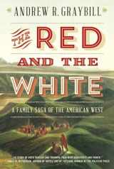 9780871408570-0871408570-The Red and the White: A Family Saga of the American West