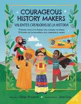 9781736274408-1736274406-Courageous History Makers: 11 Women from Latin America Who Changed the World (Little Biographies for Bright Minds)