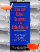 9780935732801-0935732802-Race and Ethnic Relations in the United States: Readings for the 21st Century