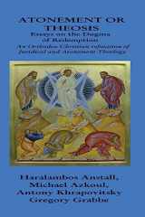 9781542699808-1542699800-The Dogma of Redemption: Atonement or Theosis: Refutation of Juridical Justification
