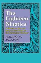 9781911204923-1911204920-The Eighteen Nineties: A Review of Art and Ideas at the Close of the Nineteenth Century