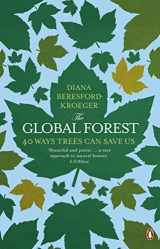 9781846144103-1846144108-Global Forest: 40 Ways Trees Can Save Us