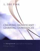 9780787960551-0787960551-Creating Significant Learning Experiences: An Integrated Approach to Designing College Courses