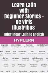 9781988830698-1988830699-Learn Latin with Beginner Stories - De Viris Illustribus: Interlinear Latin to English (Learn Latin with Interlinear Stories for Beginners and Advanced Readers)