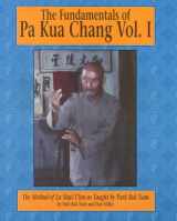9780865681729-0865681724-The Fundamentals of Pa Kua Chang, Vol. 1