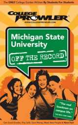 9781427400963-1427400962-Michigan State University - College Prowler Guide (College Prowler Off the Record)