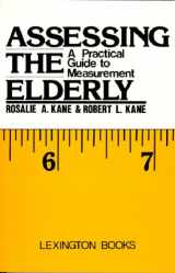 9780669097801-0669097802-Assessing the Elderly: A Practical Guide to Measurement