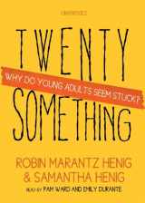 9781470839833-1470839830-Twentysomething: Why Do Young Adults Seem Stuck?