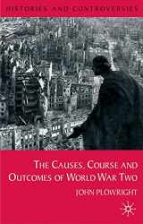 9780333793442-0333793447-Causes, Course and Outcomes of World War Two (Histories and Controversies, 3)