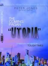 9780985295035-0985295031-The Coming Pagan Utopia: Christian Witness in Tough Times
