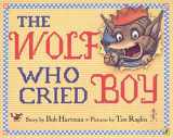 9780142401590-0142401595-The Wolf Who Cried Boy
