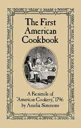 9780486247106-0486247104-The First American Cookbook: A Facsimile of "American Cookery," 1796
