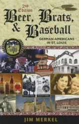 9781681060057-1681060051-Beer, Brats, and Baseball, Second Edition: St. Louis Germans
