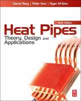 9780080982663-0080982662-Heat Pipes: Theory, Design and Applications