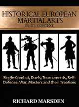 9780984771660-0984771662-Historical European Martial Arts in its Context: Single-Combat, Duels, Tournaments, Self-Defense, War, Masters and their Treatises