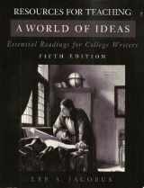 9780312167059-0312167059-Resources for Teaching: World of Ideas- Essential Readings for College Writers, 5th Edition