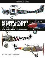 9781838861124-1838861122-German Aircraft of World War I: 1914-18 (Technical Guides)