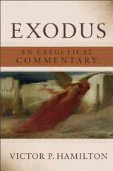 9780801031830-0801031834-Exodus: An Exegetical Commentary