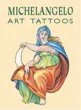 9780486424149-0486424146-Michelangelo Art Tattoos (Dover Tattoos)