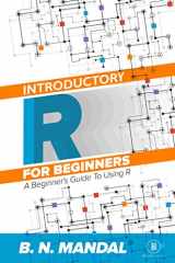 9788193222676-8193222679-Introductory R For Beginners: A Beginner's Guide To Using R