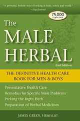 9781580911757-1580911757-The Male Herbal: The Definitive Health Care Book for Men and Boys