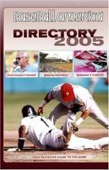 9781932391060-1932391061-Baseball America 2005 Directory: Your Definitive Guide to the Game (Baseball America's Directory)