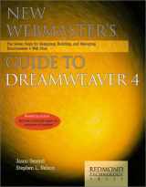 9781931150057-1931150052-New Webmaster's Guide to Dreamweaver 4: The Seven Steps for Designing, Building, and Managing Dreamweaver 4 Web Sites